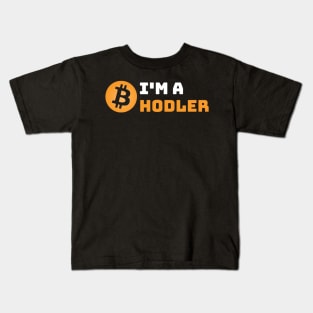 i am a hodler Kids T-Shirt